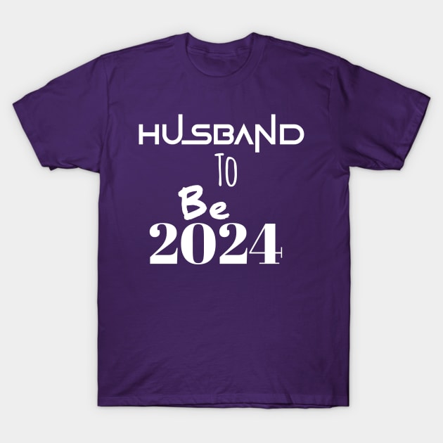 Husband to be in 2024 T-Shirt by Spaceboyishere